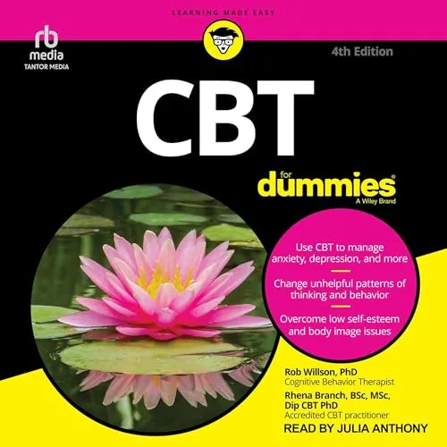 CBT For Dummies, 4th Edition By Rob Willson PhD, Rhena Branch